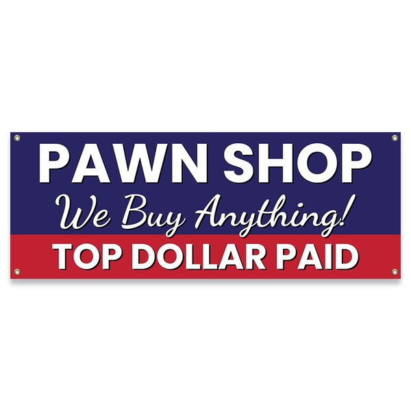 Signmission Pawn Shop We Buy Anything Banner Concession Stand Food Truck Single Sided B-30126 - main